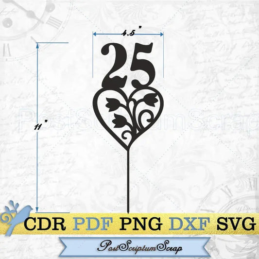 25th topper SVG anniversary cake topper Party digital custom birthday valentine vector cricut wedding PostScriptum Scrap