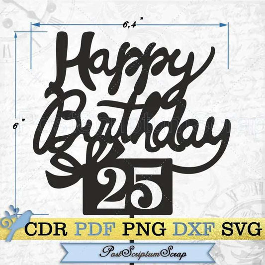 25th Topper svg printable happy birthday PostScriptum Scrap